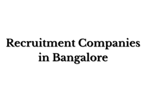 Top Recruitment Companies in Bangalore